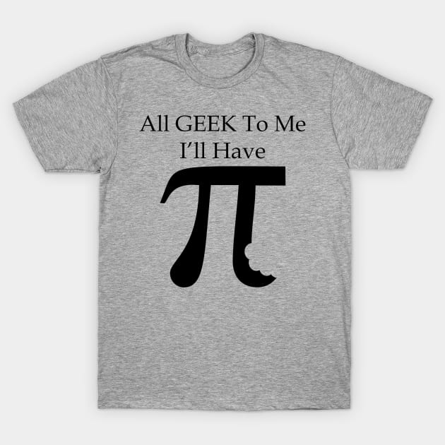 All Geek To Me T-Shirt by Ryel Tees